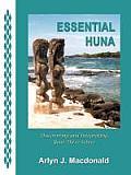 Essential Huna Discovering & Integrating Your Three Selves