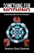 Something for Nothing Shoplifting Addiction & Recovery
