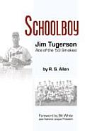 Schoolboy: Jim Tugerson: Ace of the '53 Smokies