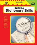 Building Dictionary Skills, Grades 4 - 5