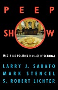 Peepshow: Media and Politics in an Age of Scandal