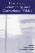 Discretion, Community, and Correctional Ethics