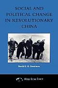 Social and Political Change in Revolutionary China: The Taihang Base Area in the War of Resistance to Japan, 1937-1945