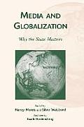 Media and Globalization: Why the State Matters
