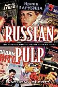 Russian Pulp: The Detektiv and the Russian Way of Crime