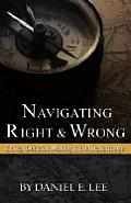 Navigating Right and Wrong: Ethical Decision Making in a Pluralistic Age