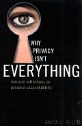 Why Privacy Isn't Everything: Feminist Reflections on Personal Accountability