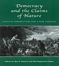 Democracy & the Claims of Nature Critical Perspectives for a New Century