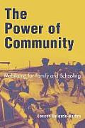 The Power of Community: Mobilizing for Family and Schooling