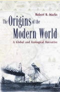 Origins Of The Modern World A Global & Ecological Narrative