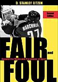 Fair & Foul Beyond the Myths & Paradoxes of Sport Beyond the Myths & Paradoxes of Sport