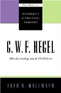 G.W.F. Hegel: Modernity and Politics