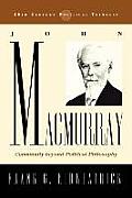 John Macmurray: Community beyond Political Philosophy