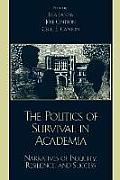Politics of Survival in Academia Narratives of Inequity Resilience & Success