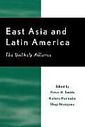 East Asia and Latin America: The Unlikely Alliance