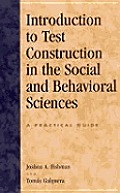 Introduction to Test Construction in the Social and Behavioral Sciences: A Practical Guide