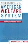 Political History of the American Welfare System When Ideas Have Consequences When Ideas Have Consequences