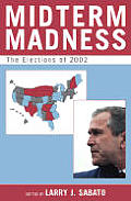 Midterm Madness: The Elections of 2002
