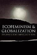 Ecofeminism & Globalization Exploring Culture Context & Religion