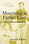 Mourning a Father Lost: A Kibbutz Childhood Remembered