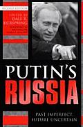 Putins Russia 2nd Edition Past Imperfect Future