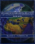 Dynamics Of International Relations Conflict & Mutual Gain In An Era Of Global Interdependence With Paperback Book