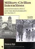 Military Civilian Interactions Humanitarian Crises & The Responsibility To Protect