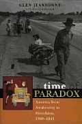Time Of Paradox America From Awakening To Hiroshima 1890 1945