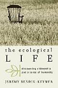 The Ecological Life: Discovering Citizenship and a Sense of Humanity
