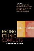Facing Ethnic Conflicts: Toward a New Realism