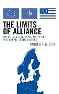 The Limits of Alliance: The United States, Nato, and the Eu in North and Central Europe