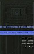On the Cutting Edge of Globalization: An Inquiry Into American Elites