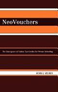 Neovouchers: The Emergence of Tuition Tax Credits for Private Schooling