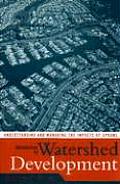 Introduction to Watershed Development: Understanding and Managing the Impacts of Sprawl