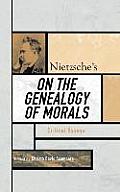 Nietzsche's On the Genealogy of Morals: Critical Essays