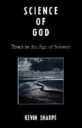 Science of God: Truth in the Age of Science