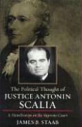 The Political Thought of Justice Antonin Scalia: A Hamiltonian on the Supreme Court