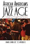 African Americans in the Jazz Age: A Decade of Struggle and Promise