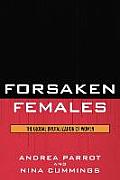 Forsaken Females: The Global Brutalization of Women