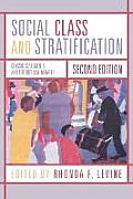 Social Class and Stratification: Classic Statements and Theoretical Debates