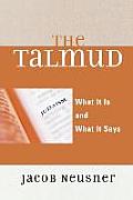 The Talmud: What It Is and What It Says