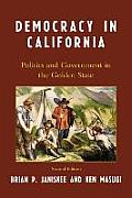 Democracy in California: Politics and Government in the Golden State