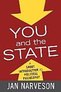 You and the State: A Short Introduction to Political Philosophy