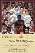 Understanding World Religions: A Road Map for Justice and Peace