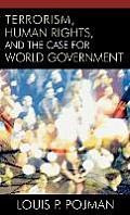 Terrorism, Human Rights, and the Case for World Government
