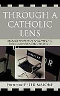 Through a Catholic Lens: Religious Perspectives of 19 Film Directors from Around the World