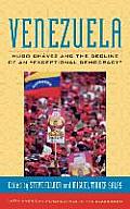 Venezuela: Hugo Chavez and the Decline of an Exceptional Democracy