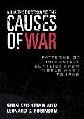 Introduction to the Causes of War Patterns of Interstate Conflict from World War I to Iraq