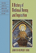 History of Medieval Heresy & Inquisition