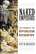 Naked Emperors The Failure of the Republican Revolution